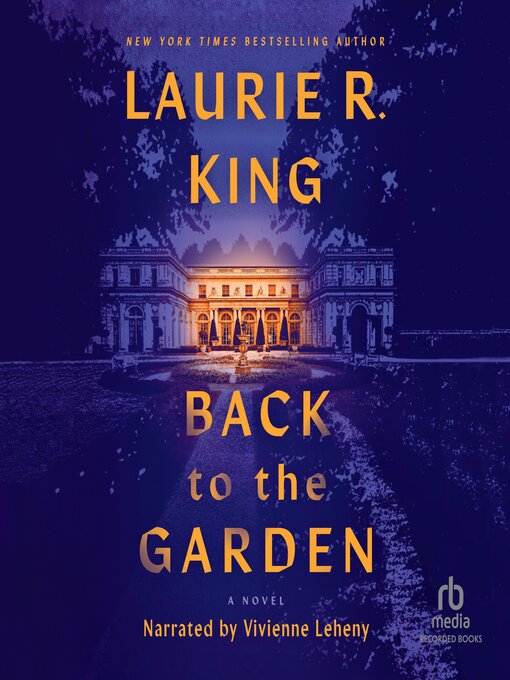 Title details for Back to the Garden by Laurie R. King - Available